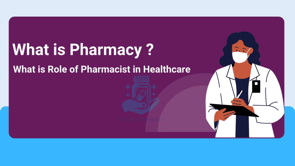 What is Role of Pharmacist in Healthcare