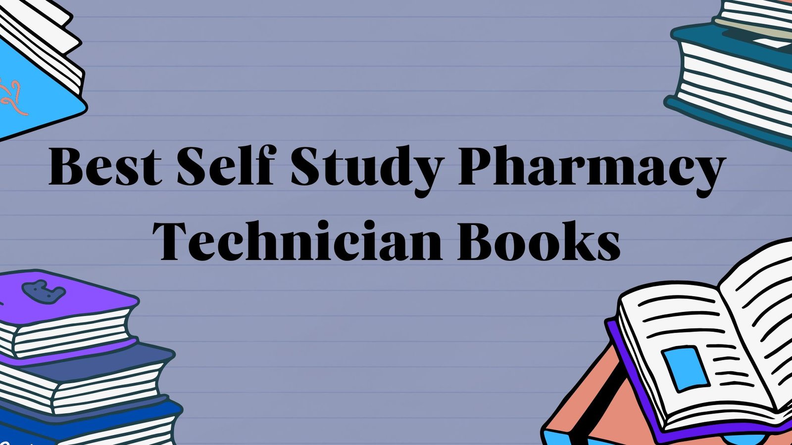 Best Self Study Pharmacy Technician Books