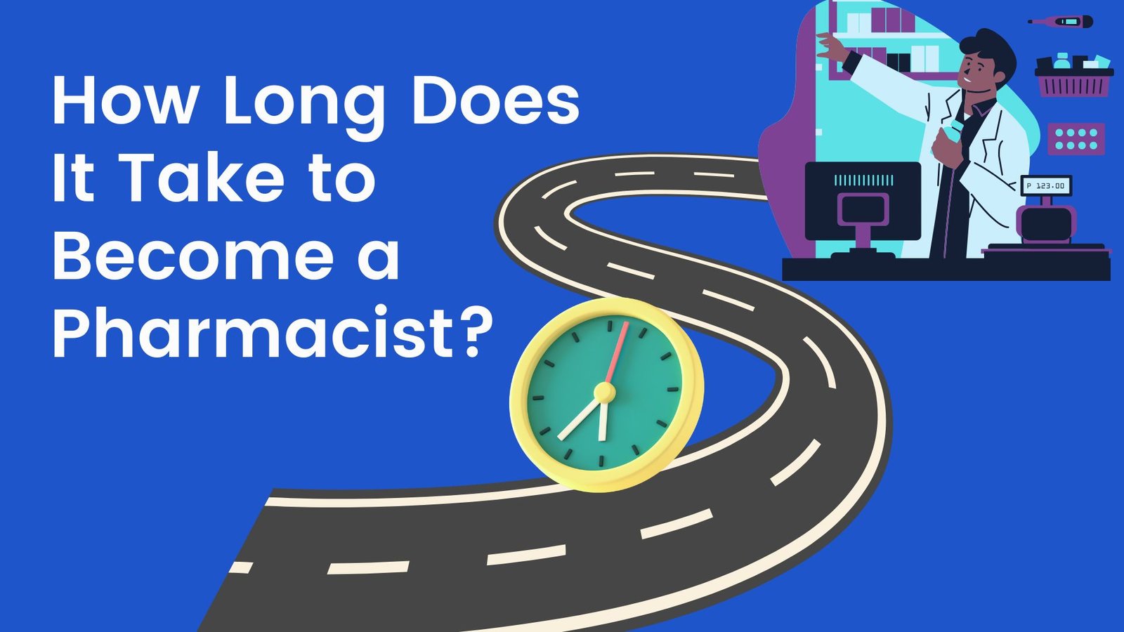 How Long Does It Take to Become a Pharmacist?