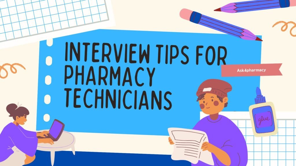 Interview Tips for Pharmacy Technicians